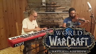 World of Warcraft Battle for Azeroth  Tiragarde Sound  Piano Violin [upl. by Ardnosac333]