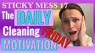 FRIDAY CLEAN  WHOLE WEEK MOTIVATION  CLEAN WITH ME  stickymess17 [upl. by Aztiley195]