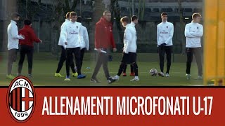 Milan Next lallenamento microfonato dei ragazzi dellUnder 17 rossonera [upl. by Eedna80]