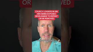 CHURCH LEADERS IN SIN ARE BEING EXPOSED WORLDWIDE TO REPENT OR BE REMOVED [upl. by Luamaj]