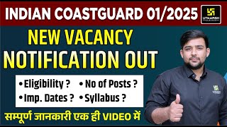 Indian coastguard 012025 Notification out  Age limit  Selection Process  Coastguard New Vacancy [upl. by Anibur]