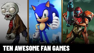 The ten best fanmade games you probably never played [upl. by Karmen]