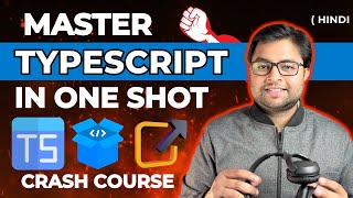 🔥 Master Typescript  Learn Typescript in one video  Typescript basics crash course  Hindi [upl. by Nnaitsirhc]