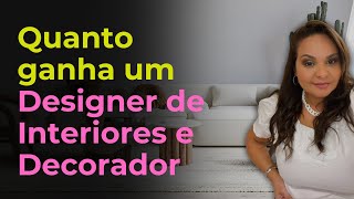 CURSO DE DESIGN DE INTERIORES GRATUITO  Quanto ganha um Designer de Interiores e um Decorador [upl. by Lahtnero]