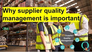 Why supplier quality management is important [upl. by Anived]