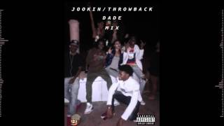 JookinThrowback Dade Mix Feb 2k17 Selectaaa [upl. by Llerrut735]