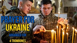 Prayer for Ukraine  Arrangement for 4 trombones [upl. by Ober]