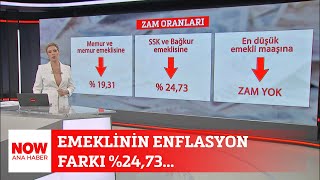 Emeklinin enflasyon farkı 2473 3 Temmuz 2024 NOW Ana Haber [upl. by Eada230]