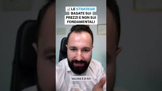 LE STRATEGIE BASATE SUI PREZZI ✅ E NON SUI FONDAMENTALI ❌ [upl. by Hussein603]