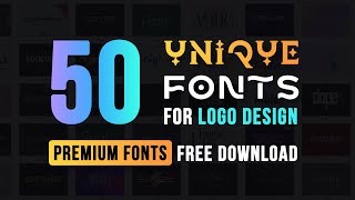 50 Unique Logo Design Fonts For 2023  Premium Fonts Free Download [upl. by Jews]