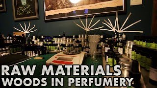 Raw Materials  Woods in Perfumery [upl. by Boccaj]