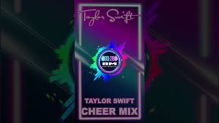 Taylor Swift Themed Cheer Mix v1 [upl. by Herr407]