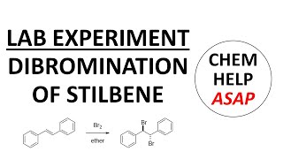 dibromination of stilbene  laboratory experiment [upl. by Gipsy381]