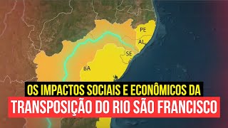 Nordeste de cara nova Os impactos ambientais sociais e econômicos │ TRANSPOSIÇÃO RIO SÃO FRANCISCO [upl. by Armahs]