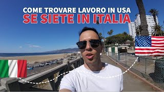 Come trovare lavoro in USA se siete in Italia [upl. by Chubb]