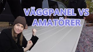 VI SÄTTER IN VÄGGPANEL I VÅR CAMPERVAN [upl. by Guenzi]