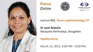 iFocus Online Session 82 Papilloedema by Dr Jyoti Matalia [upl. by Aniham701]