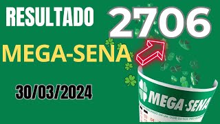 Resultado da Mega Sena Concurso 2706 Sorteio dia 30032024 [upl. by Athalia]