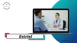 Estriol  Medicine Information [upl. by Ater]