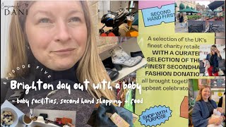 Brighton day out with a baby as a first time mum  Second hand shopping baby facilities and more [upl. by Enerehs]