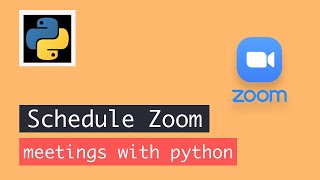 Schedule zoom meeting with python [upl. by Yesnel]