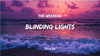 BLINDING LIGHTS  THE WEEKEND LYRICS [upl. by Annabelle176]