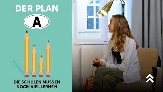 Plan A – Die Schulen müssen noch viel lernen [upl. by Leanna]