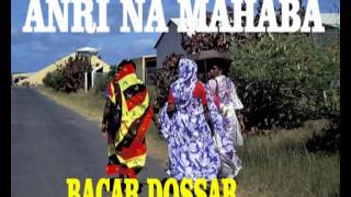 BACAR DOSSAR ANRI NA MAHABA [upl. by Liag395]