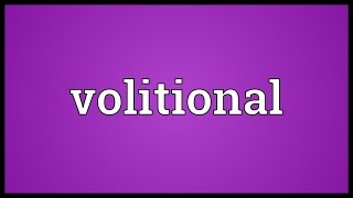 Volitional Meaning [upl. by Onimod]