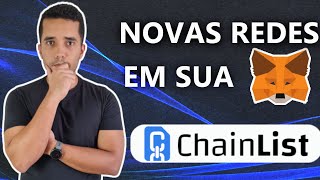 CHAINLIST  Adicionar NOVAS REDES na sua METAMASK [upl. by Miarfe]