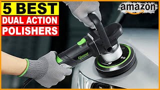 Top 5 Best Dual Action Polishers [upl. by Faustina945]