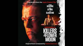 Killers of the Flower Moon Soundtrack  Osage Oil Boom  Robbie Robertson  Original Score [upl. by Etnauq]