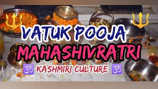 Mahashivratri VATUK POOJA 🕉With Aarti Kashmiri Culture 🙏 [upl. by Sonja]