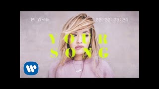 Rita Ora  Your Song Official Lyric Video [upl. by Coppins169]