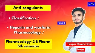 L10। U2। Anticoagulants Pharmacology। Heparin। Warfarin। Coagulants and Anticoagulants। 5th sem। [upl. by Nila]