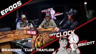 Brandon quotCuzquot Traylor Cuz Outboards  Ep 005  Off The Clock with B Scott [upl. by Correna]