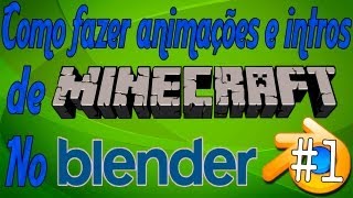 Como fazer animações de Minecraft no blender 3D 1  Tutorial pt br Minecraft Animation [upl. by Enerehs]