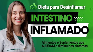 Inflamação Intestinal Quais alimentos e suplementos ajudam a diminuir os sintomas [upl. by Kevan]