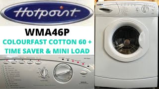 Hotpoint Aquarius Extra WMA46P Washing Machine  C Colourfast Cotton 60  Time Saver amp Mini Load [upl. by Lexine]