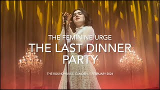 The Last Dinner Party  The Feminine Urge  Live  The Roundhouse Camden 1 February 2024 [upl. by Ainnat790]