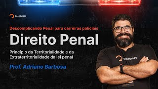 Princípio da Territorialidade e da Extraterritorialidade da lei penal  carreiras policiais [upl. by Martella419]