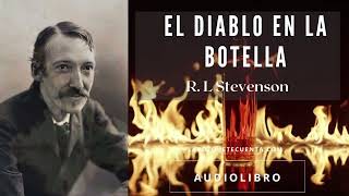 El diablo en la botella de Robert Louis Stevenson Audiolibro completo [upl. by Dearborn]