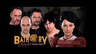 SzomorPejtsikMiklós Báthory Erzsébet musicalopera 2012 [upl. by Direj]