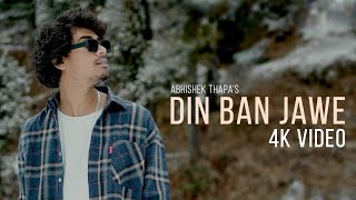 Din Ban Jawe  Abhishek thapa  official music video [upl. by Emirac]