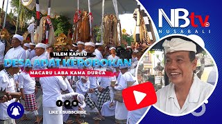 Tilem Kapitu Desa Adat Kerobokan Macaru Laba Kama Durga di Pamangkal Setra Gandamayu [upl. by Hakvir265]