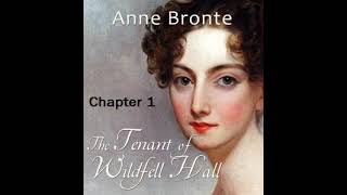 The Tenant of Wildfell Hall Chapter1 by Anne Brontë  Dramatic Reading Full Audiobook [upl. by Yeldar]