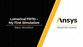 Ansys Lumerical FDTD – My First Simulation – Intro – Lesson 1 Part 2 [upl. by Hakilam]