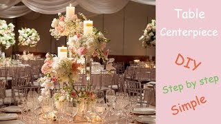 DIY Table Centerpiece  Floral Centerpiece  Candelabra Creation series 8 [upl. by Eemak]