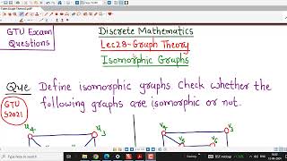 Lec28Graph TheoryIsomorphic GraphsGTU Exam Questions [upl. by Briana685]