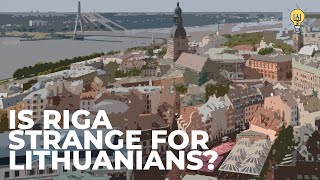 Is Riga Latvia A Strange Place For Lithuanians To Visit [upl. by Tirrag]